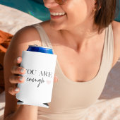 Positieve motivatie u bent genoeg Citaat Blikjeskoeler