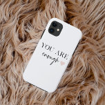 Positieve motivatie u bent genoeg Citaat Case-Mate iPhone Case<br><div class="desc">Op zoek naar een dagelijkse herinnering dat je genoeg bent? Je hoeft niet verder te kijken! Introductie van onze "You Are Enough" citaatproducten, ontworpen om positieve motivatie te bieden en uw geesten op te tillen wanneer u het nodig hebt. Met deze inspirerende producten kunt u de bekrachtigende boodschap van zelfacceptatie...</div>