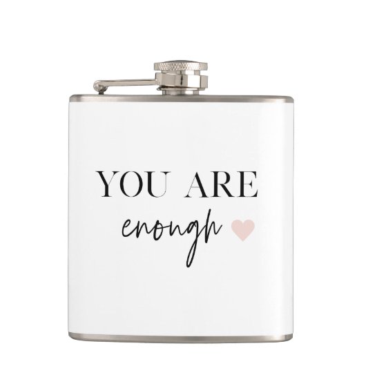 Positieve motivatie u bent genoeg Citaat Heupfles (Voorkant)