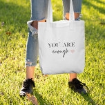 Positieve motivatie u bent genoeg Citaat Tote Bag<br><div class="desc">Op zoek naar een dagelijkse herinnering dat je genoeg bent? Je hoeft niet verder te kijken! Introductie van onze "You Are Enough" citaatproducten, ontworpen om positieve motivatie te bieden en uw geesten op te tillen wanneer u het nodig hebt. Met deze inspirerende producten kunt u de bekrachtigende boodschap van zelfacceptatie...</div>