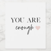 Positieve motivatie u bent genoeg Citaat Wijn Etiket (Enkel label)