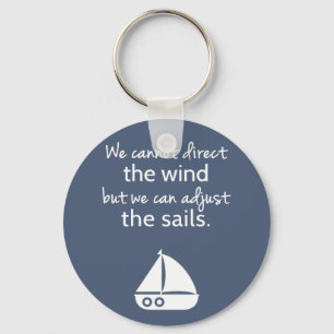 Positieve Nautical Sailboat Quote van Mindset Sleutelhanger