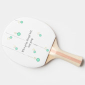 Positieve Poetic Quote on Ping Pong Paddle Tafeltennisbatje (Zijkant)