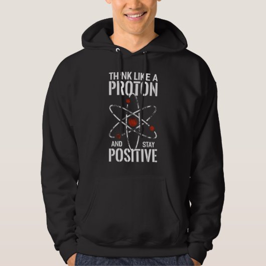 Positieve Proton atom physics blijven citeren grap Hoodie (Voorkant)