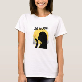 Positieve quote "Love Yourself" motivatie vrouwen T-shirt