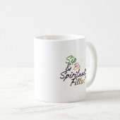 Positieve Quote- “Slurp & Wordelijk Gevuld” Mok (Voorkant rechts)