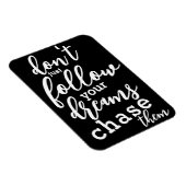 Positieve quotes | Volg je dromen in de koelkast Magneet (Rechterzijde)