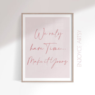 Positieve roze citaat typografie vrouwelijke muur  poster