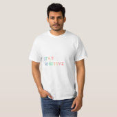 POSITIEVE STAY T-SHIRT (Voorkant volledig)