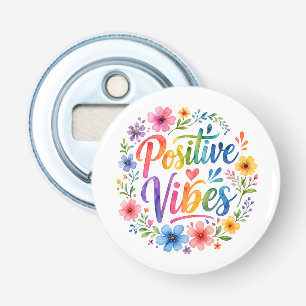 Positieve trillingen button flesopener