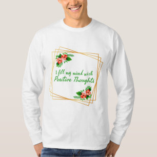 positieve verklaringen voor zelfliefde en succes t-shirt