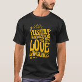 Positieve versterking is het gedrag van mijn liefd t-shirt (Voorkant)