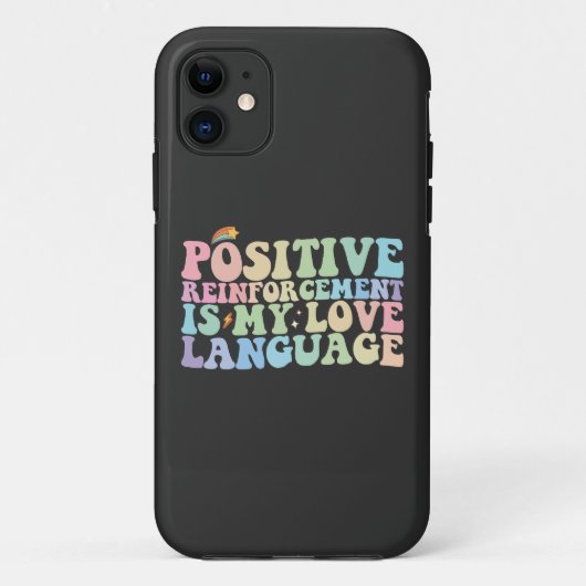 Positieve versterking is mijn liefdestaal Groovy Case-Mate iPhone Case (Achterkant)