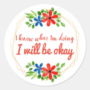 positieve vibe gezegden voor werk en zelfliefde ronde sticker