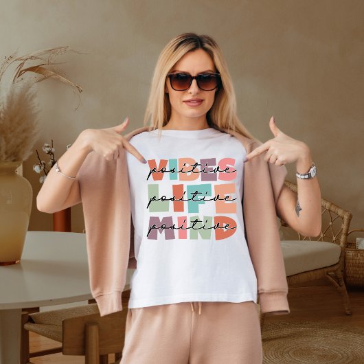 Positieve vibe positief leven t-shirt