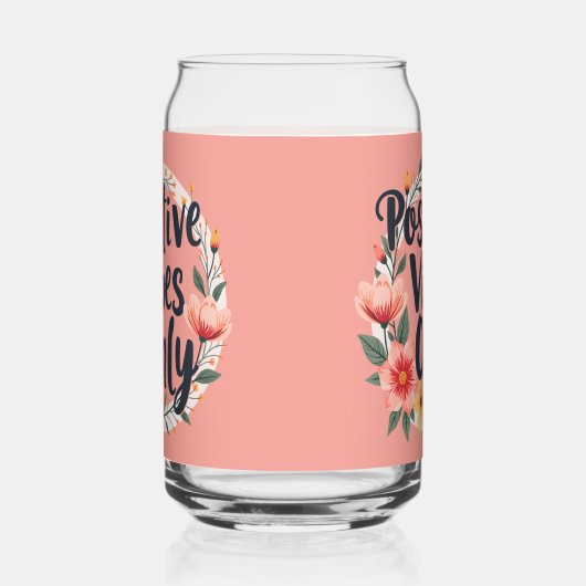 Positieve vibes alleen bloemenkrans ontwerp blikvorm glas (Links)