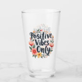 Positieve vibes alleen bloemenkrans ontwerp glas (Voorkant)