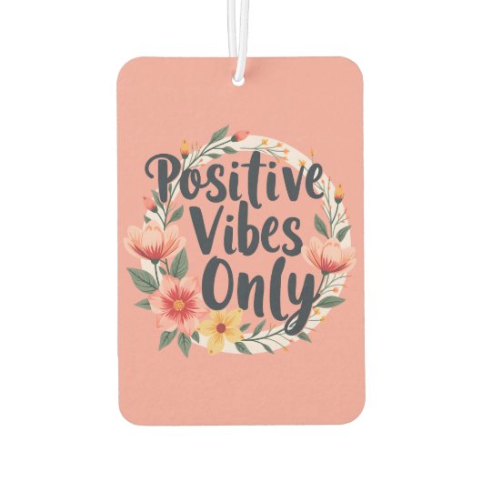 Positieve vibes alleen bloemenkrans ontwerp luchtverfrisser (Achterkant)