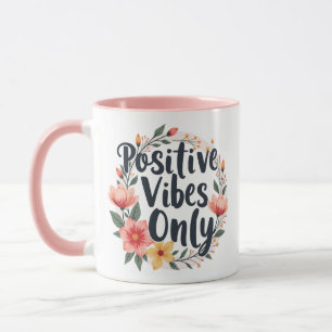 Positieve vibes alleen bloemenkrans ontwerp mok