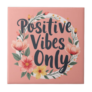 Positieve Vibes Alleen Florale Krans Ontwerp Tegeltje