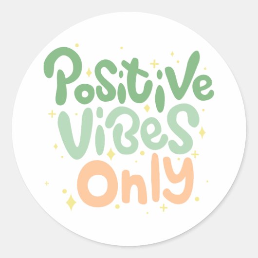 Positieve vibes alleen positieve quotes ronde sticker (Voorkant)
