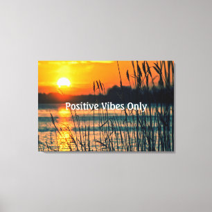 Positieve Vibes alleen Waterside Sunrise / Sunset Canvas Afdruk