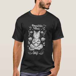 Positieve Vibes Alleen Yoga Houdingen Kitten Kat T-shirt
