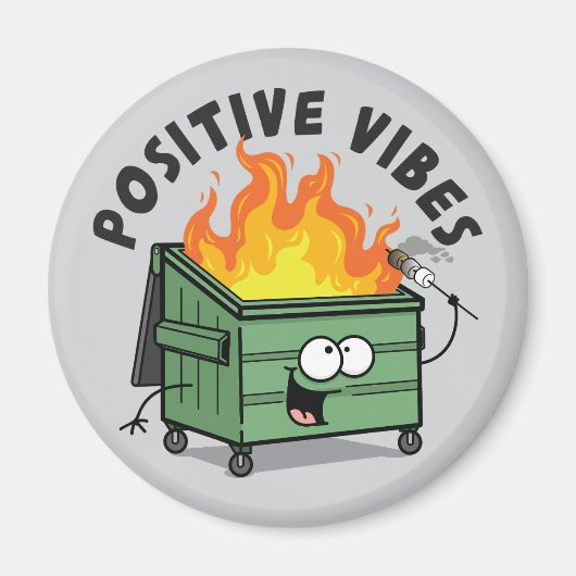 Positieve vibes dumpster ronde magneet (Voorkant)