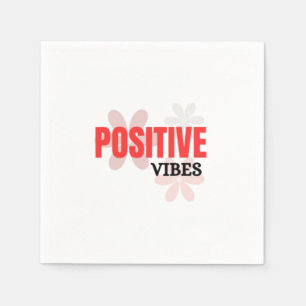 Positieve Vibes – Goede Energie Inspirerende Bloem Servet
