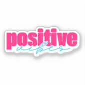 Positieve vibes | Heet roze en Blauwgroen Sticker (Voorkant)