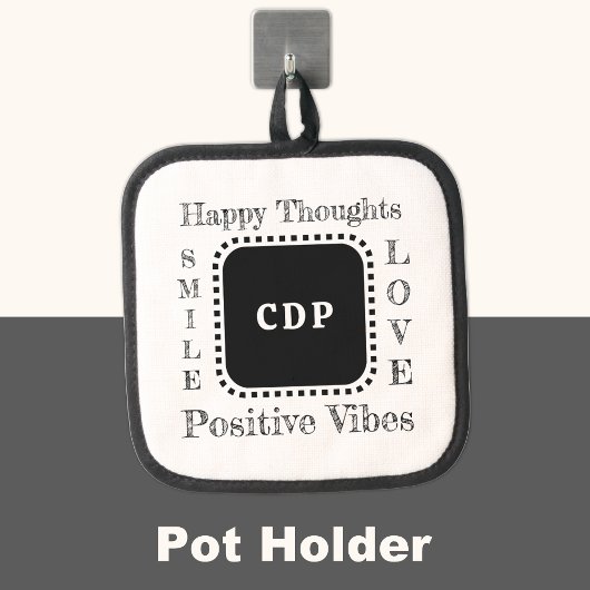 Positieve vibes houden glimlach toevoegen initiale pannenlap