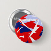 Positieve Vibes Red Blue Ronde Button 5,7 Cm (Voorkant /achterkant)