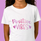 Positieve vibes - Roze inspirerende meisjes Tshirt
