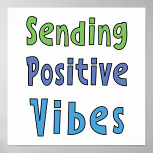 Positieve Vibes Sturen Poster