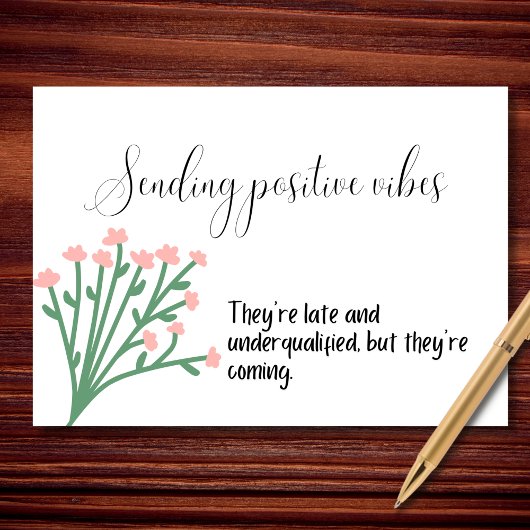 Positieve vibes sturen (uiteindelijk) kaart
