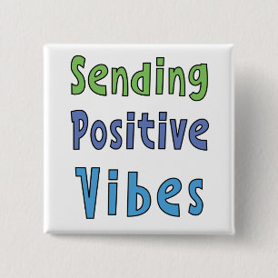 Positieve Vibes Sturen   Vierkante Button 5,1 Cm