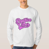 Positieve Vibes T-shirt (Voorkant)
