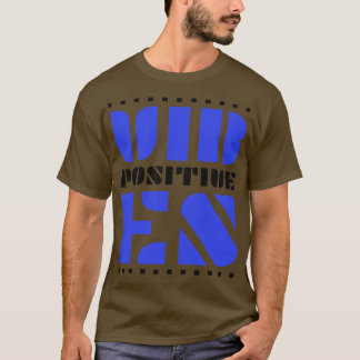 Positieve Vibes T-shirt