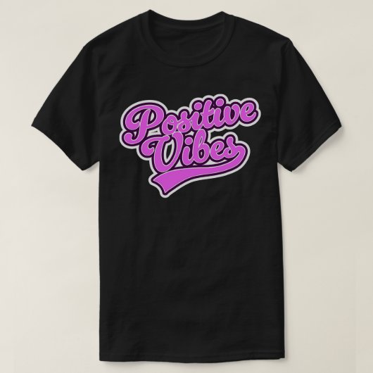 Positieve Vibes T-shirt (Design voorkant)