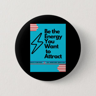 Positieve vibes zijn de energie die je wilt aantre ronde button 5,7 cm