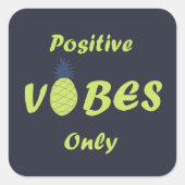 Positieve vibes zomervakantie vierkante sticker (Voorkant)
