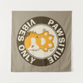 Positieve vibraties alleen Mooie Kattenpoot Grappi Wandkleed (Voorkant (horizontaal))