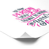 Positieve virussen - Wees de persoon die je wilt h Foto Afdruk (Hoek)