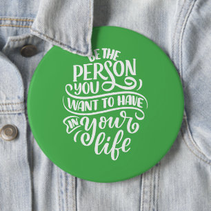 Positieve virussen - Wees de persoon die je wilt h Ronde Button 6,0 Cm