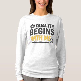 Positieve Werkplekcultuur Kwaliteit Begint Bij Mij T-shirt
