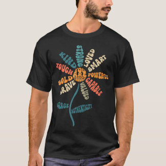 Positieve Woorden Empowerment Aardig Sterk Moedig T-shirt