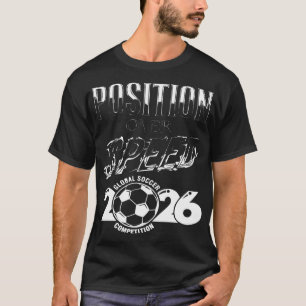Position Over Speed Voetbal 2026 Tactisch T-Shirt