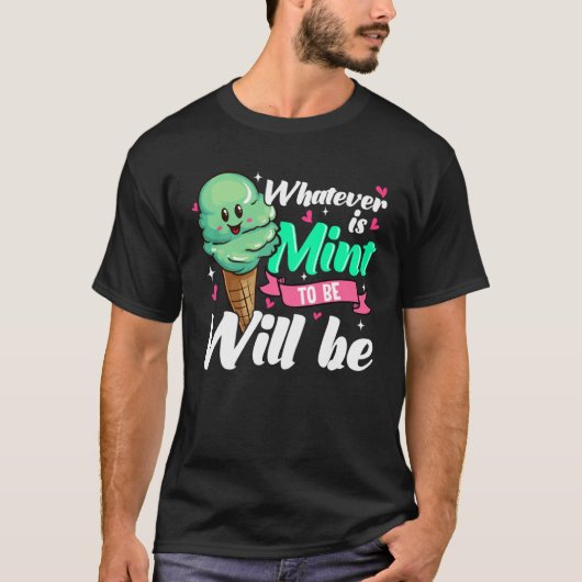 Positive Affirmation Mint Ice Cream T-shirt (Voorkant)