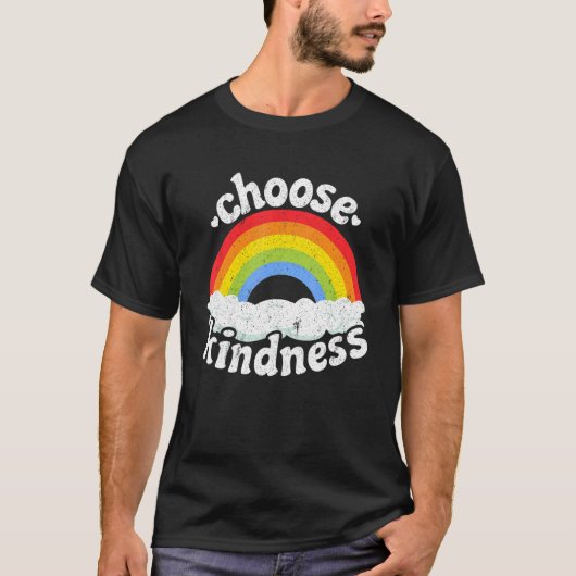Positive Anti Bullying Rainbow Peace Hippie Choose T-shirt (Voorkant)