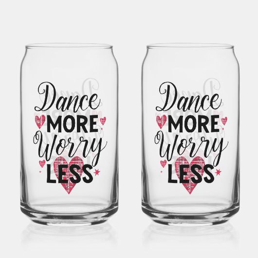 Positive Dance More Worry Less Typography Blikvorm Glas (Voorkant)
